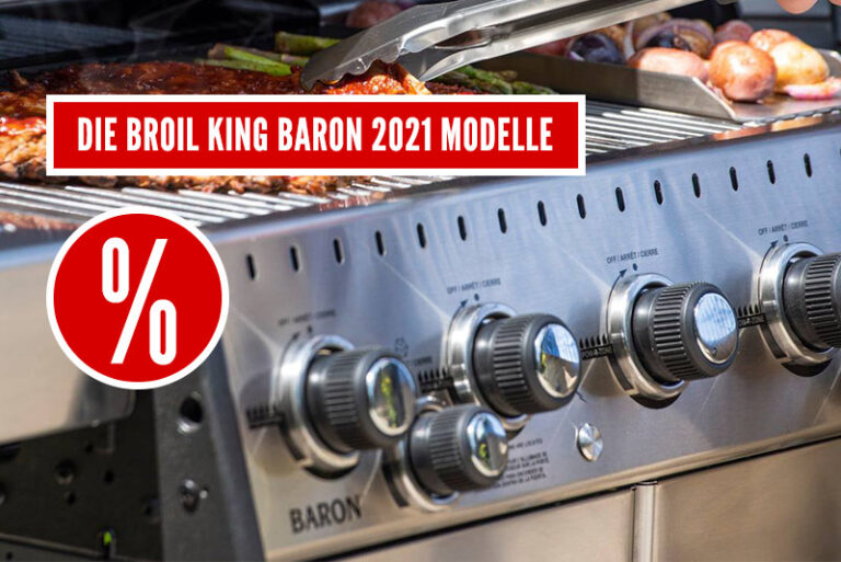 ??? Heiß = Broil King. Heißer = die Broil King Baron 2021 Modelle