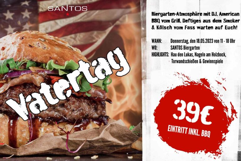 SANTOS Vatertag – 18. Mai bei SANTOS