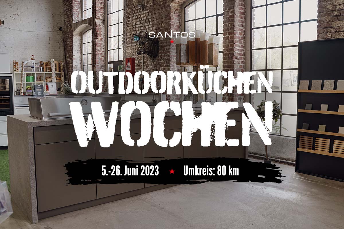 SANTOS Outdoorküchen Wochen im Juni gratis Lieferung und Montage