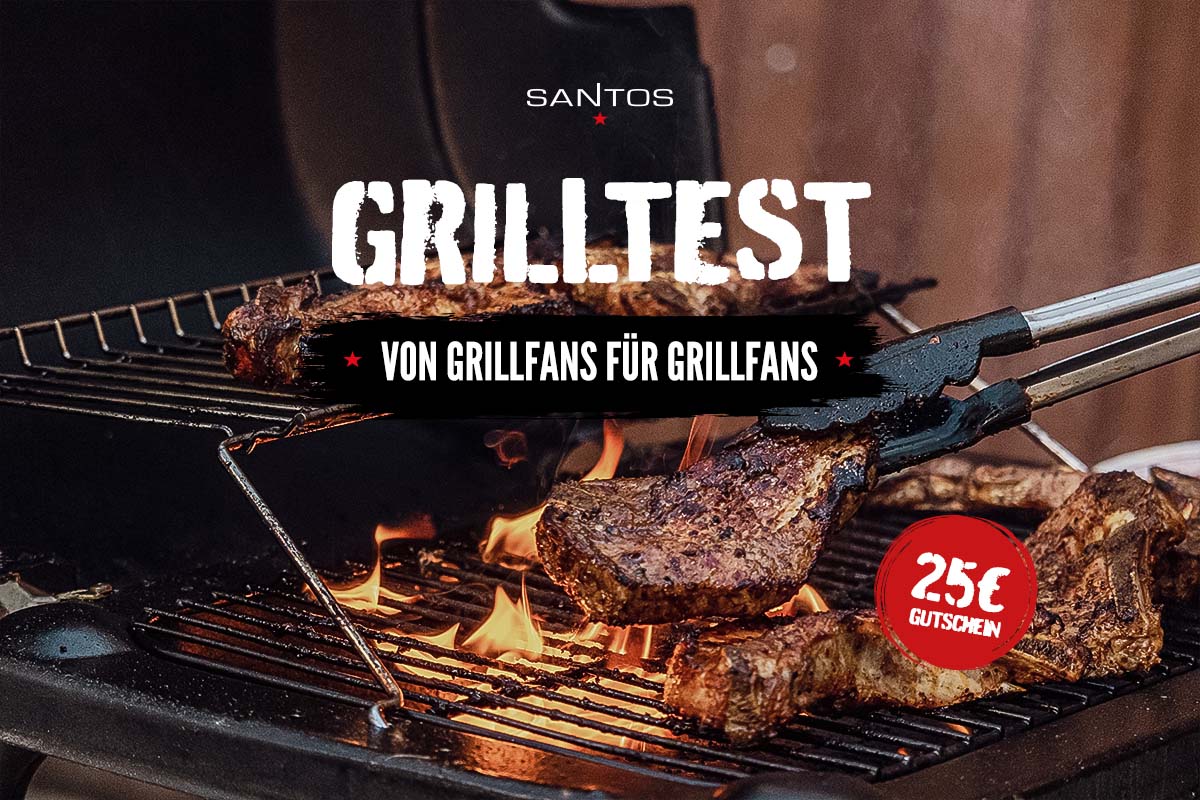 SANTOS Grilltest - von Grillfans für Grillfans und Gutschein sichern