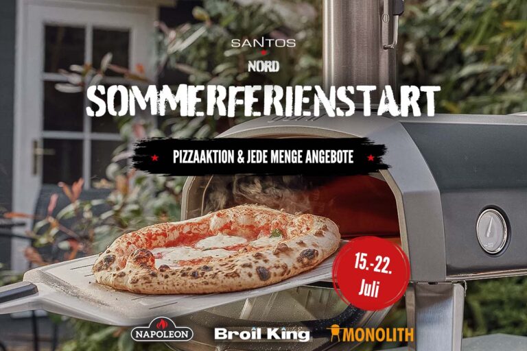 Pizzaaktion bei SANTOS Nord: Sommerferienstart mit unschlagbaren Grillangeboten