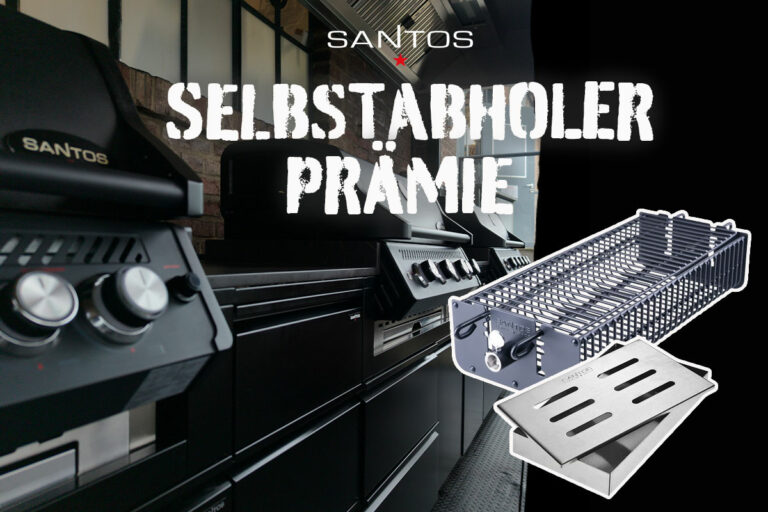Die SANTOS Selbstabholer-Prämie | Gratis Grillzubehör zum Grill dazu erhalten!