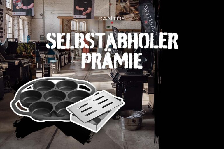 Die SANTOS Selbstabholer-Prämie | Gratis Grillzubehör zum Grill dazu erhalten!