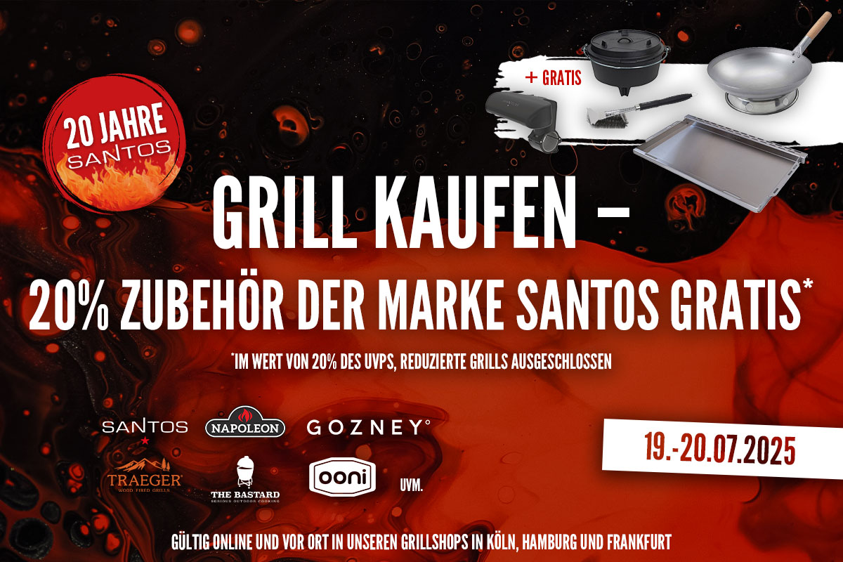 Beim Kauf eines Grills oder Pizzaofens erhaltet Ihr Zubehör unserer Eigenmarke SANTOS im Wert von 20% gratis zu. Vom 19.-20.07.25 sichern!