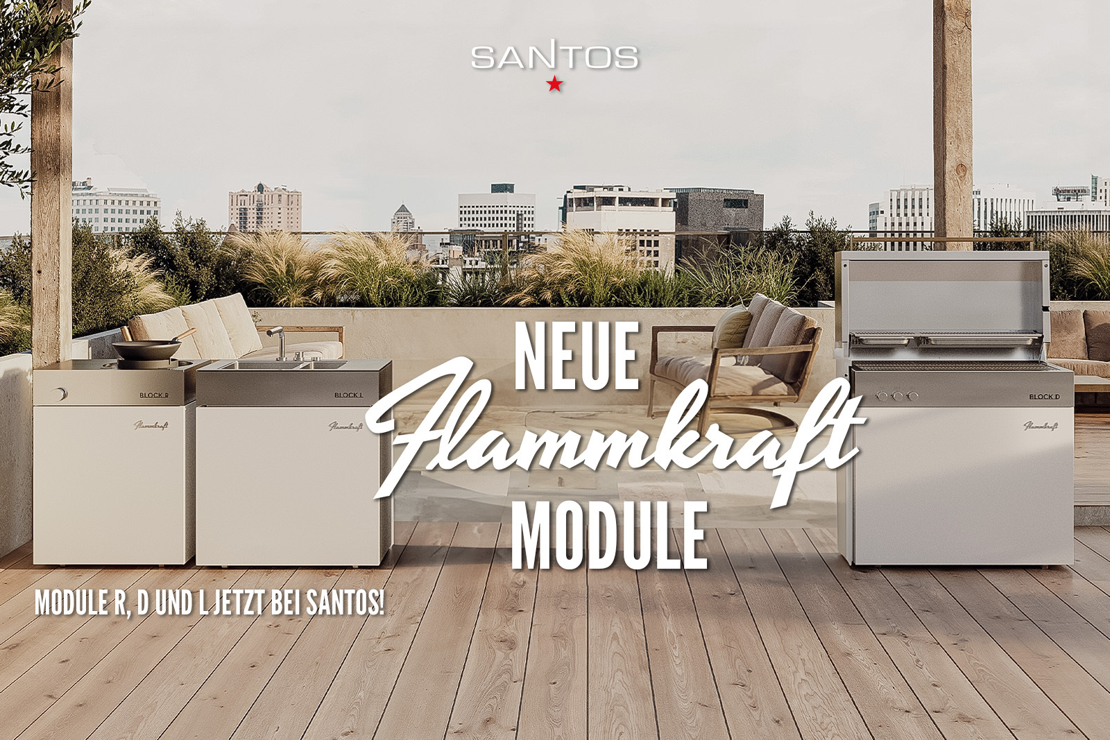 Mit den brandneuen Modulen Block L, Block R und Block Ds bietet Flammkraft jetzt noch mehr Flexibilität und Möglichkeiten, Eure persönliche Outdoor-Küche auf höchstem Niveau zu gestalten. Jetzt bei SANTOS entdecken!
