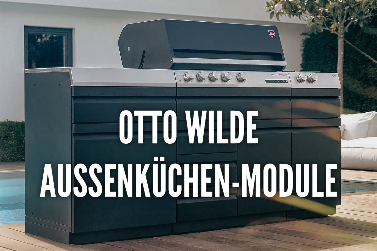 Entdeckt Otto Wilde Module für Eure Außenküche