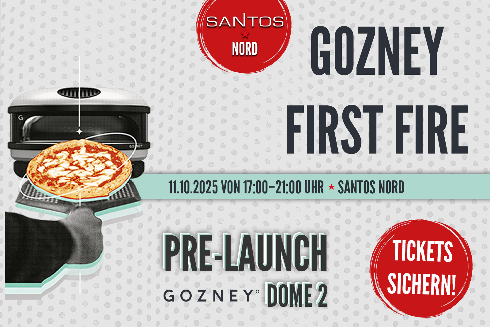 Erlebt die nächste Generation der Gozney Pizzaöfen – wo Leidenschaft, Design und unvergleichlicher Geschmack aufeinandertreffen. Gemeinsam mit Gozney laden wir Euch zu einem exklusiven Pre-Launch-Event des Gozney Dome 2 & Dome 2 XL ein: Am Montag, den 11.10. von 17-21 Uhr bei SANTOS Nord. Jetzt Tickets sichern!