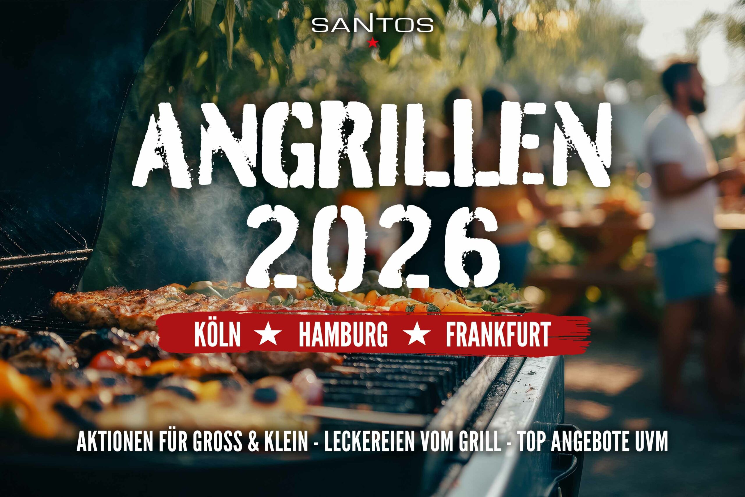 Kommt zum SANTOS Angrillen in Köln, Nord und Frankfurt - Eintritt frei!