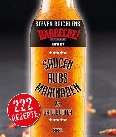 Saucen, Rubs & Marinaden – Das Standardwerk für BBQ-Fans