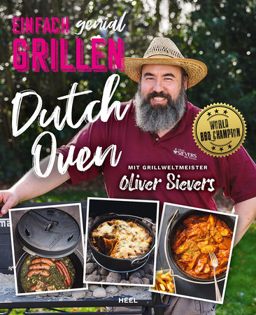 Dutch Oven - Einfach genial Grillen