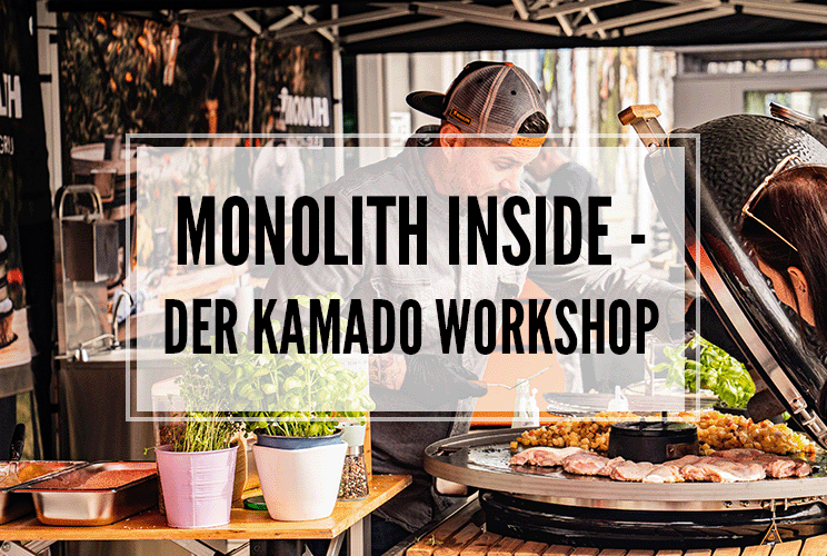 Monolith Inside - der Kamado Workshop Köln